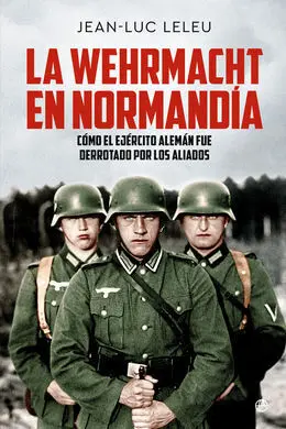 La Wehrmacht en Normandia