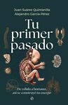 TU PRIMER PASADO