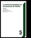 LA PERICIAL PSICOLÓGICA EN LOS PROCESOS DE FAMILIA