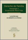 DERECHO DE FAMILIA. HOMENAJE A ENCARNACIÓN ROCA TRIAS, LA JURISTA QUE SE ADELANTÓ A SU TIEMPO