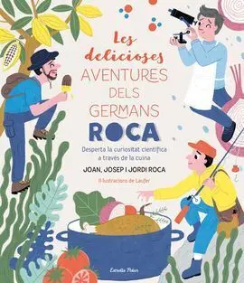 Les Delicioses Aventures Dels Germans Roca