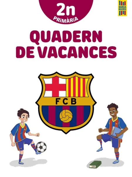 Barça. Quadern de Vacances. 2N de Primària