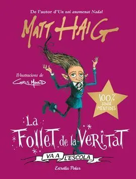 La Follet de la Veritat Va a L'escola