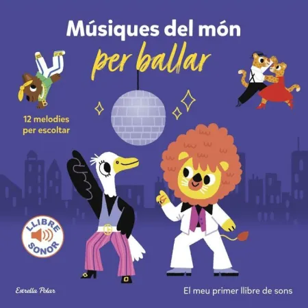 Músiques del Mon Per Ballar el Meu Primer Llibre