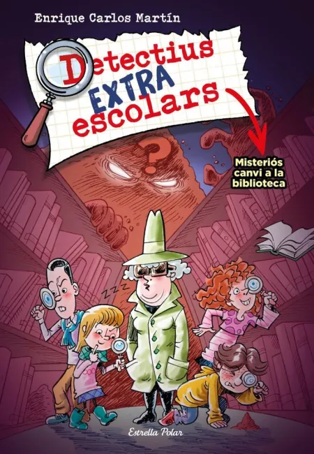 Detectius Extraescolars 1. Misteriós Canvi a la Biblioteca