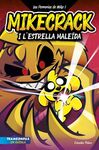LAS PERRERÍAS DE MIKE 1. MIKECRACK I L'ESTRELLA MALEÏDA