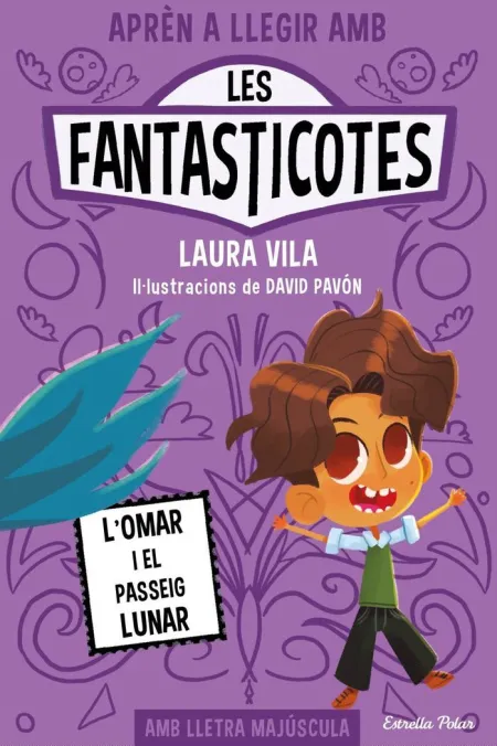 Les Fantasticotes 3. L´omar I el Passeig Lunar