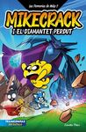 LAS PERRERÍAS DE MIKE 2. MIKECRACK I EL DIAMANTET PERDUT