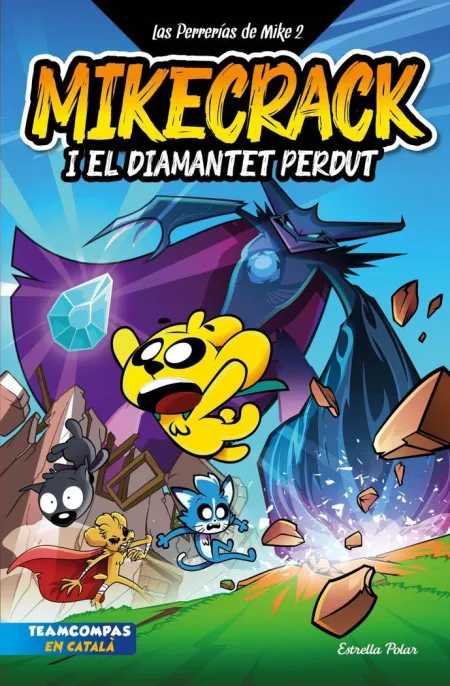Las Perrerías de Mike 2. Mikecrack I el Diamantet Perdut