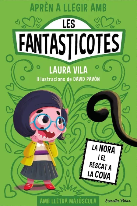 Apren a Llegir Amb les Fantasticotes 4 la Nora I el Rescat a la Cova