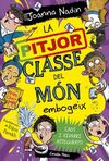 LA PITJOR CLASSE DEL MÓN EMBOGEIX