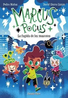 Marcus Pocus 5. La Fugida de les Mascotes