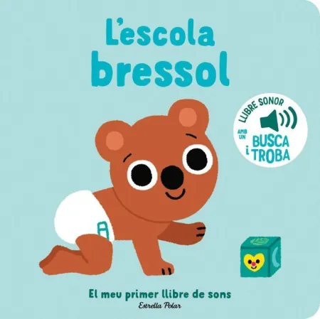 L'escola Bressol. El Meu Primer Llibre de Sons