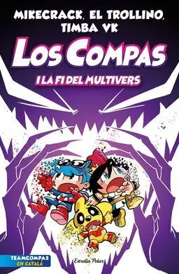 Los Compas 10. Los Compas I la Fi del Multivers