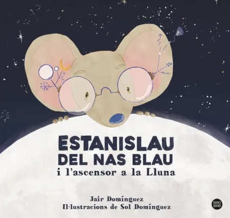 Estanislau del Nas Blau I L'ascensor a la Lluna