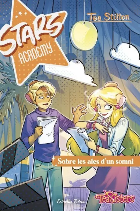 Stars Academy:sobre Ales D´un Somni. /Tea Stilton