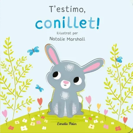 T'estimo, Conillet!