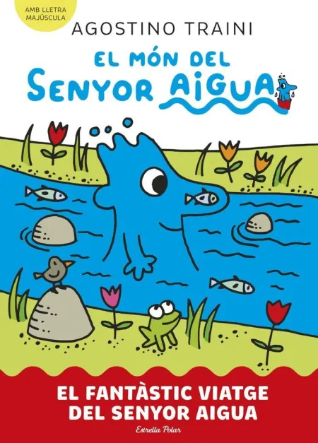 Fantastic Viatge Senyor Aigua