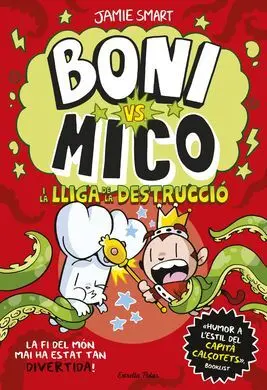Boni Vs. Mico 3. Mico I la Lliga de la Destrucció