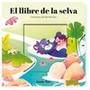 LLIBRE DE LA SELVA. CONTE AMB MECANISMES