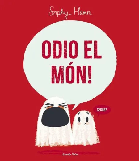 Odio el Món!