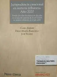 Jurisprudencia Casacional en Materia Tributaria. Estudio... Año 2020