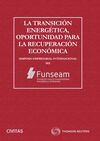 LA TRANSICIÓN ENERGÉTICA, OPORTUNIDAD PARA LA RECUPERACIÓN ECONÓMICA (PAPEL + E-