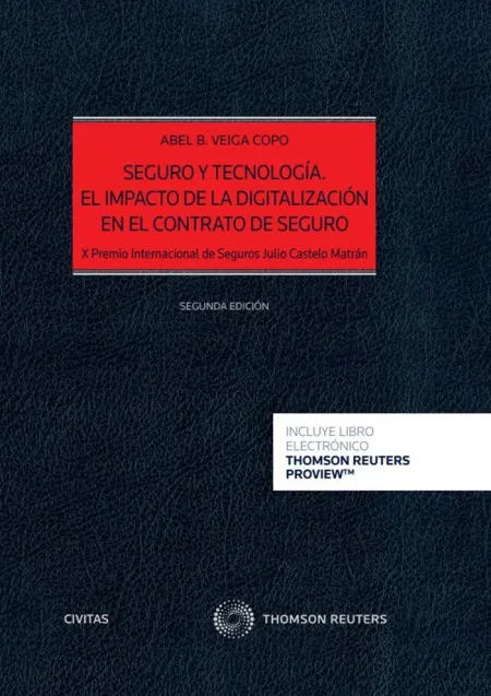 Seguro y Tecnología. El Impacto de la Digitalización en el Contrato de Seguro (Dú