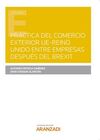 PRÁCTICA DEL COMERCIO EXTERIOR UE-REINO UNIDO ENTRE EMPRESAS DESPUÉS DEL BREXIT