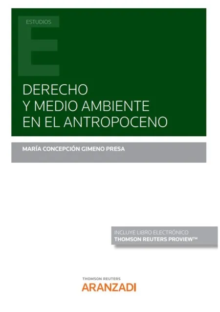 Derecho y Medio Ambiente en el Antropoceno (Papel + E-Book)