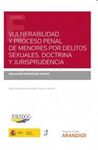 VULNERABILIDAD Y PROCESO PENAL DE MENORES POR DELITOS SEXUALES.