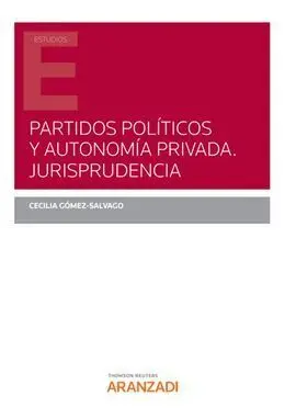 Partidos Políticos y Autonomía Privada. Jurisprudencia