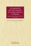REGULACIÓN DEL AUTOCONSUMO DE ENERGÍA ELÉCTRICA EN ESPAÑA, LA