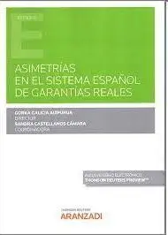 Asimetrias en el Sistema Español de Garantias Reales