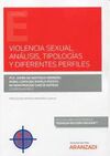 VIOLENCIA SEXUAL. ANÁLISIS, TIPOLOGÍAS Y DIFERENTES PERFILES