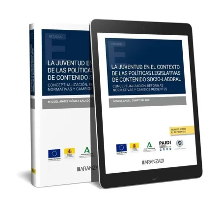 La Juventud en el Contexto de la Políticas Legislativas de Contenido Socio-Labor