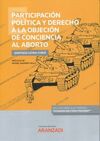 PARTICIPACIÓN POLÍTICA Y DERECHO A LA OBJECIÓN DE CONCIENCIA AL ABORTO