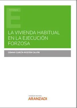 Vivienda Habitual en la Ejecución Forzosa, la