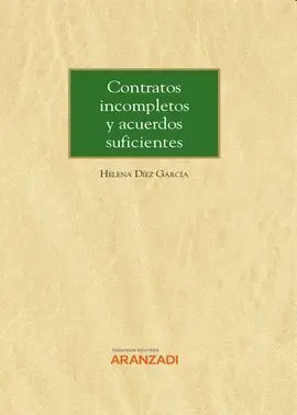 Contratos Incompletos y Acuerdos Suficientes