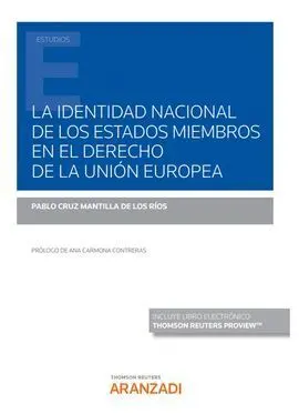 La Identidad Nacional de los Estados Miembros en el Derecho de la Unión Europea