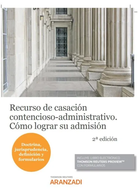 Recurso de Casacion Contencioso Administrativo Como Lograr Su Admision