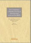 TAX COMPLIANCE Y PLANIFICACIÓN FISCAL INTERNACIONAL EN LA ERA POST BEPS