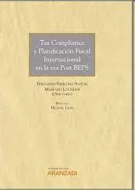 Tax Compliance y Planificación Fiscal Internacional en la Era Post Beps