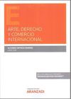 ARTE, DERECHO Y COMERCIO INTERNACIONAL