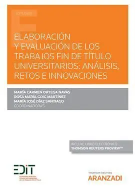 Elaboración y Evaluación de los Trabajos Fin de Título Universitarios: Análisis,
