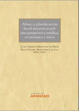 Abuso y Planificacion Fiscal Internacional una Perspectiva Juridica