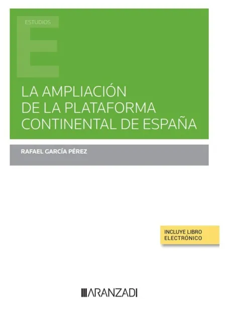 La Ampliación de la Plataforma Continental de España (Papel + E-Book)
