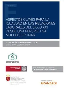 Aspectos Claves para la Igualdad en las Relaciones Laborales del Siglo Xxi Desde