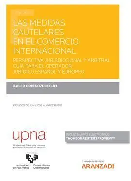Las Medidas Cautelares en el Comercio Internacional (Papel + E-Book)