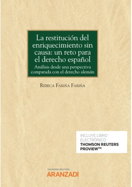 La Restitución del Enriquecimiento sin Causa: un Reto para el Derecho Español (D